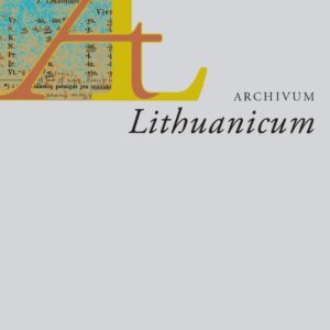 Archivum Lithuanicum Nr. 24, 2022