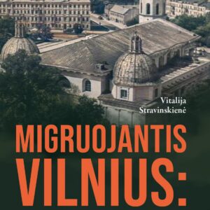 Migruojantis Vilnius: 1915-1994 m.