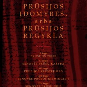 Matas Pretorijus. Prūsijos įdomybės, arba Prūsijos regykla, 6 tomas