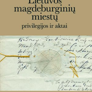 Lietuvos magdeburginių miestų privilegijos ir aktaiT. X  Šeduva