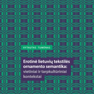 Erotinė lietuvių tekstilės ornamento semantika