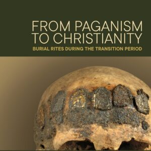 From Paganism to Christianity. Burial Rites During the Transition Period