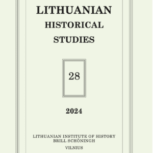 Lithuanian Historical Studies Vol. 28/2024