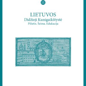 XVIII amžiaus studijos, t. 11: Lietuvos Didžioji Kunigaikštystė. Pilietis. Šeima.