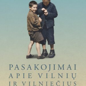 Pasakojimai apie Vilnių ir vilniečius. VIII
