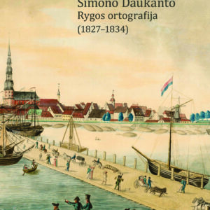 Simono Daukanto Rygos ortografija (1827–1834)