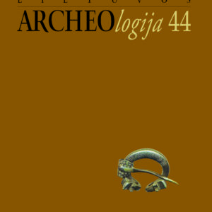 Lietuvos archeologija T. 44