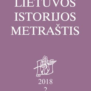 Lietuvos istorijos metraštis 2018 metai 2