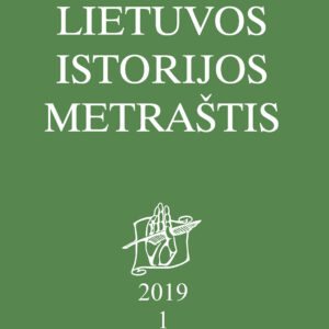 Lietuvos istorijos metraštis 2019 metai 1