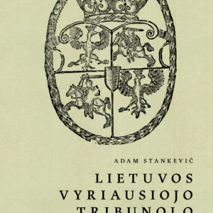 Lietuvos Vyriausiojo Tribunolo veikla XVIII amžiaus antroje pusėje